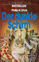 Philip K. Dick A Scanner Darkly cover DER DUNKLE SCHIRM